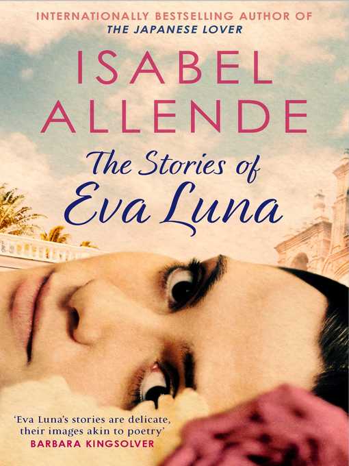 Title details for The Stories of Eva Luna by Isabel Allende - Wait list